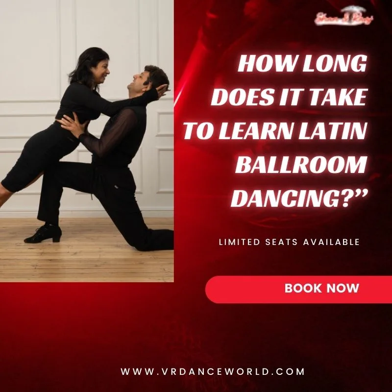 How Long Does It Take to Learn Latin Ballroom Dancinga