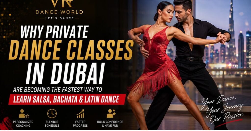 Private dance classes in Dubai at VR Dance World featuring Latin dance coaching including Salsa and Bachata with professional dancers and personalized training.